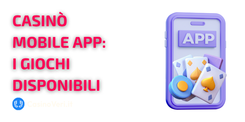 Casinò mobile app: I giochi disponibili