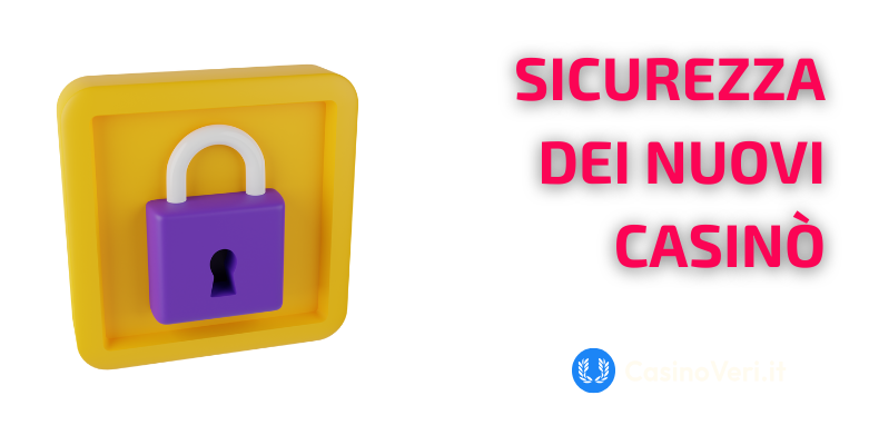 Sicurezza dei nuovi casino