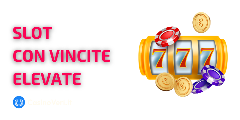 Cosa sono le slot machine con vincite più alte